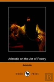 Aristotle On The Art Of Poetry (Dodo Press)