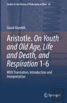 Aristotle. On Youth And Old Age, Life And Death, And Respiration 1-6