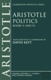 Aristotle: Politics, Books V And Vi