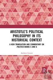 Aristotleâ€™S Political Philosophy In Its Historical Context