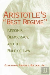 Aristotle'S &Quote;Best Regime&Quote;