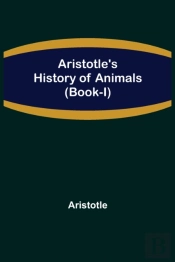 Aristotle'S History Of Animals (Book-I)