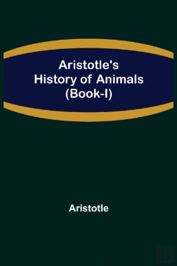 Bertrand.pt - Aristotle'S History Of Animals (Book-I)