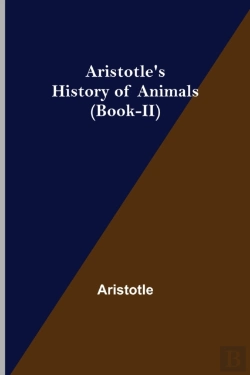 Bertrand.pt - Aristotle'S History Of Animals (Book-Ii)