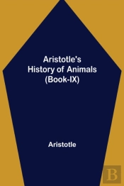 Aristotle'S History Of Animals (Book-Ix)