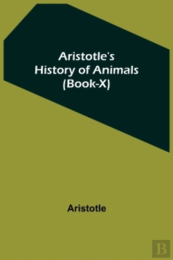 Bertrand.pt - Aristotle'S History Of Animals (Book-X)