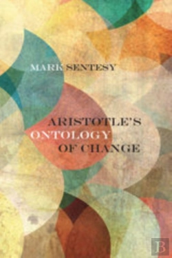Bertrand.pt - Aristotle'S Ontology Of Change