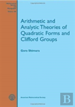 Arithmetic And Analytic Theories Of Quadratic Forms And Clifford Groups