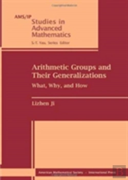 Bertrand.pt - Arithmetic Groups And Their Generalizations