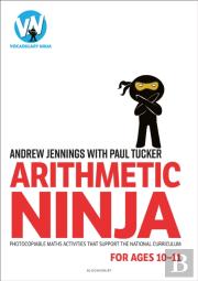 Arithmetic Ninja For Ages 10-11