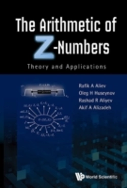 Bertrand.pt - Arithmetic Of Z-Numbers, The: Theory And Applications