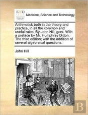 Arithmetick Both In The Theory And Pract