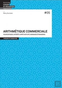 Bertrand.pt - Arithmétique Commerciale #05 : Pourcentages, Intérêts, Impôt Anticipé, Monnaies Étrangères