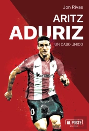 Aritz Aduriz. Un Caso Único