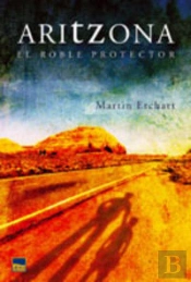 Aritzona. El Roble Protector