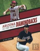 Arizona Diamondbacks All-Time Greats