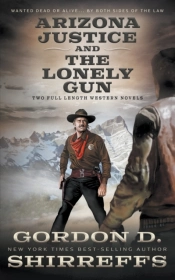 Arizona Justice And The Lonely Gun