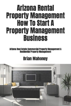 Bertrand.pt - Arizona Rental Property Management How To Start A Property Management Business