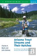 Arizona Trout Streams And Their Hatches