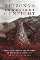 Arizona'S Deadliest Gunfight