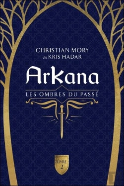 Bertrand.pt - Arkana Tome 2 : Les Ombres Du Passé