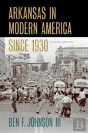 Arkansas In Modern America Since 1930
