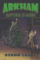 Arkham After Dark