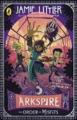 Arkspire 2: The Order Of Misfits