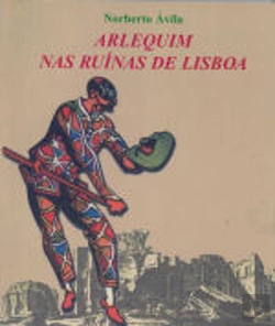 Bertrand.pt - Arlequim nas Ruínas de Lisboa