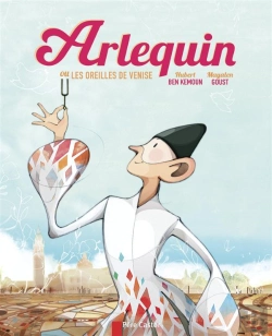 Bertrand.pt - Arlequin, Ou Les Oreilles De Venise