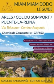 Arles / Col Du Somport / Puente-La-Reina : Via Tolosana - Camino Aragonés (Édition 2026/2027)