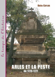 Arles Et La Peste De 1720-1721