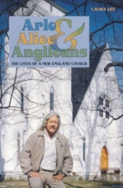 Arlo, Alice, And Anglicians