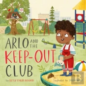 Arlo And The Keep-Out Club