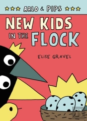Arlo & Pips #3: New Kids In The Flock