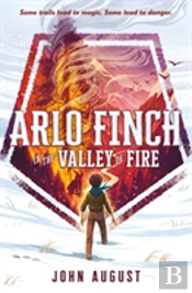 Arlo Finch In The Valley Of Fire