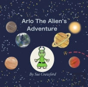 Arlo The Alien'S Adventure