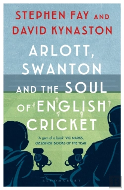 Bertrand.pt - Arlott, Swanton And The Soul Of English Cricket