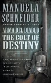 Arma Del Diablo: The Colt Of Destiny