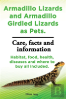 Armadillo Lizards And Armadillo Girdled Lizards As Pets. Armadillo Lizards Care, Habitat, Food, Health, Diseases And Where To Buy All Included