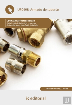 Bertrand.pt - Armado De Tuberias. Fmec0108 - Fabricacion Y Montaje De Instalacionesde Tuberia Industrial