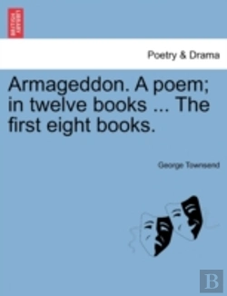 Bertrand.pt - Armageddon. A Poem; In Twelve Books ... The First Eight Books.
