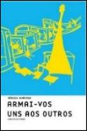 Armai-vos uns aos Outros
