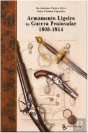 Armamento Ligeiro da Guerra Peninsular 1808 - 1814