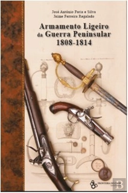 Bertrand.pt - Armamento Ligeiro da Guerra Peninsular 1808 - 1814