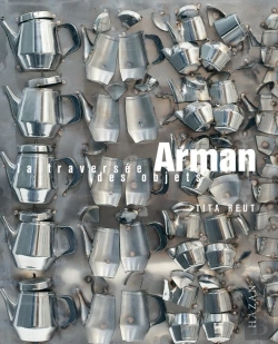 Bertrand.pt - Arman. La Traversee Des Objets