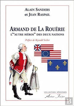 Bertrand.pt - Armand De La Rouërie, L' « Autre Héros » Des Deux Nations