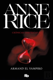 Armand El Vampiro (Crónicas Vampíricas 6)