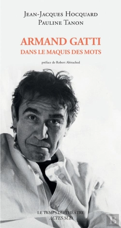 Bertrand.pt - Armand Gatti, Dans Le Maquis Des Mots