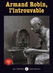 Armand Robin, L'Introuvable
